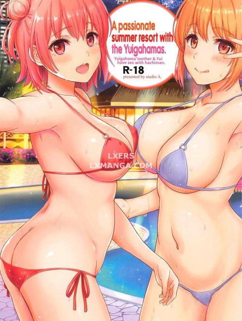 A Passionate Summer Resort with the Yuigahamas